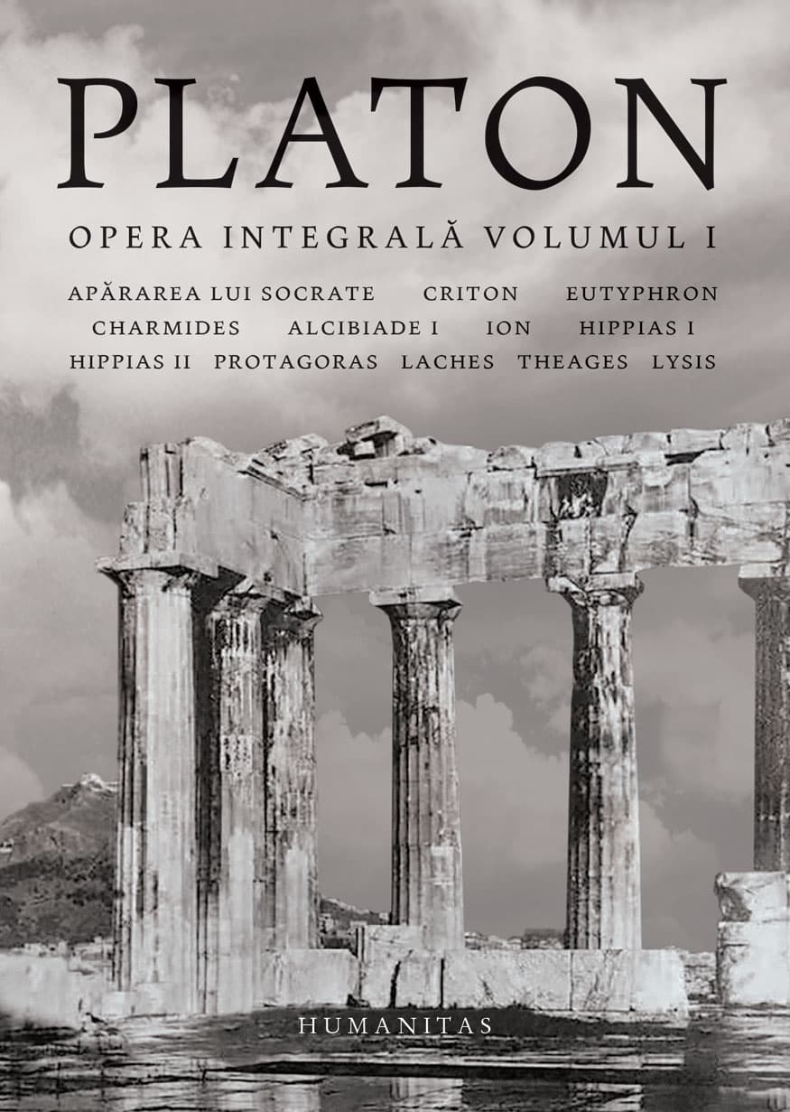 Platon. Opera Integrală Volumul I
