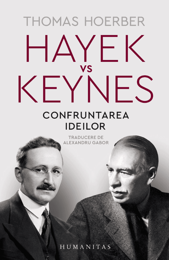 Hayek vs Keynes: Confruntarea Ideilor