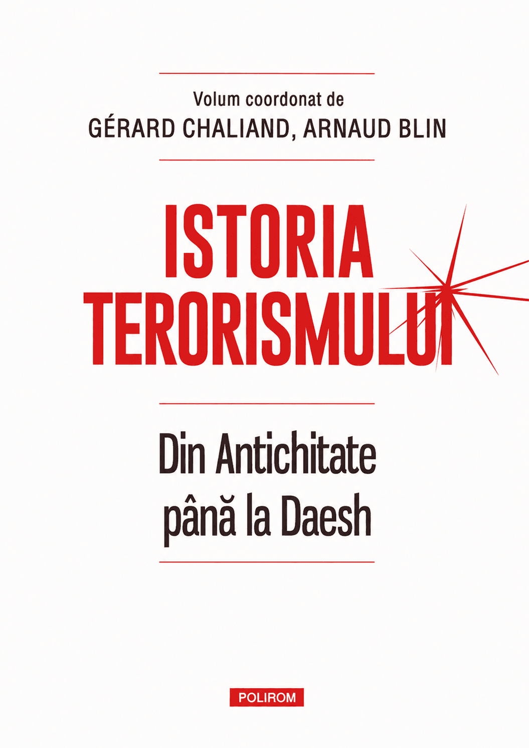Istoria Terorismului. Din Antichitate până la Daesh