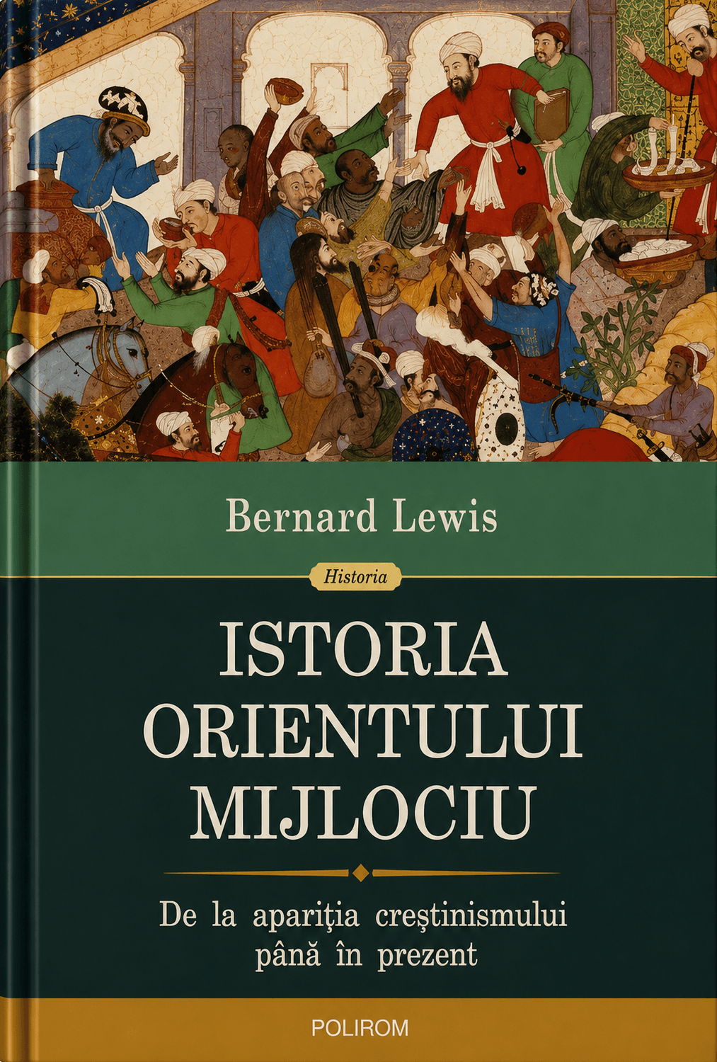 Istoria Orientului Mijlociu. De la apariția creștinismului până în prezent
