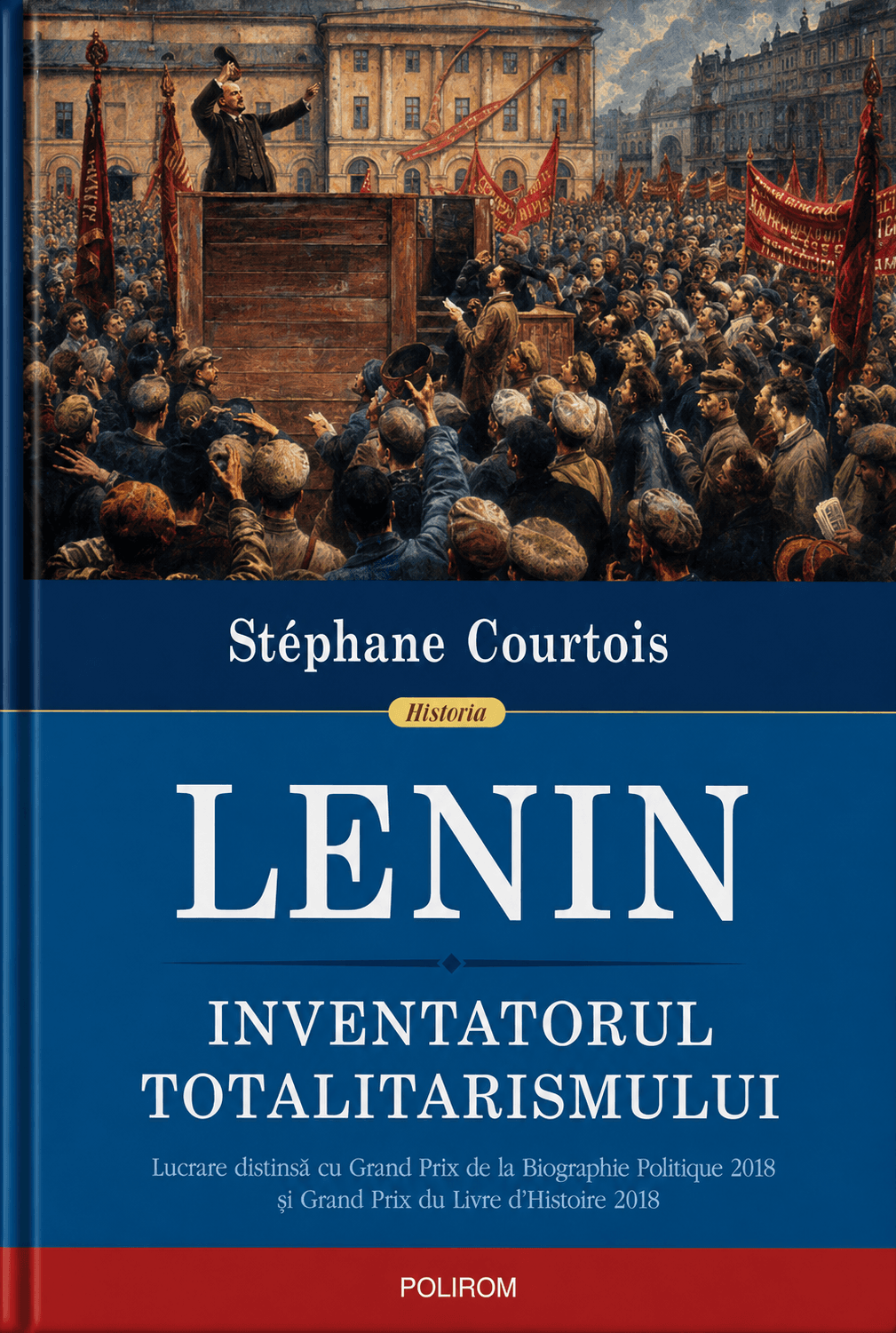 Lenin. Inventatorul totalitarismului.