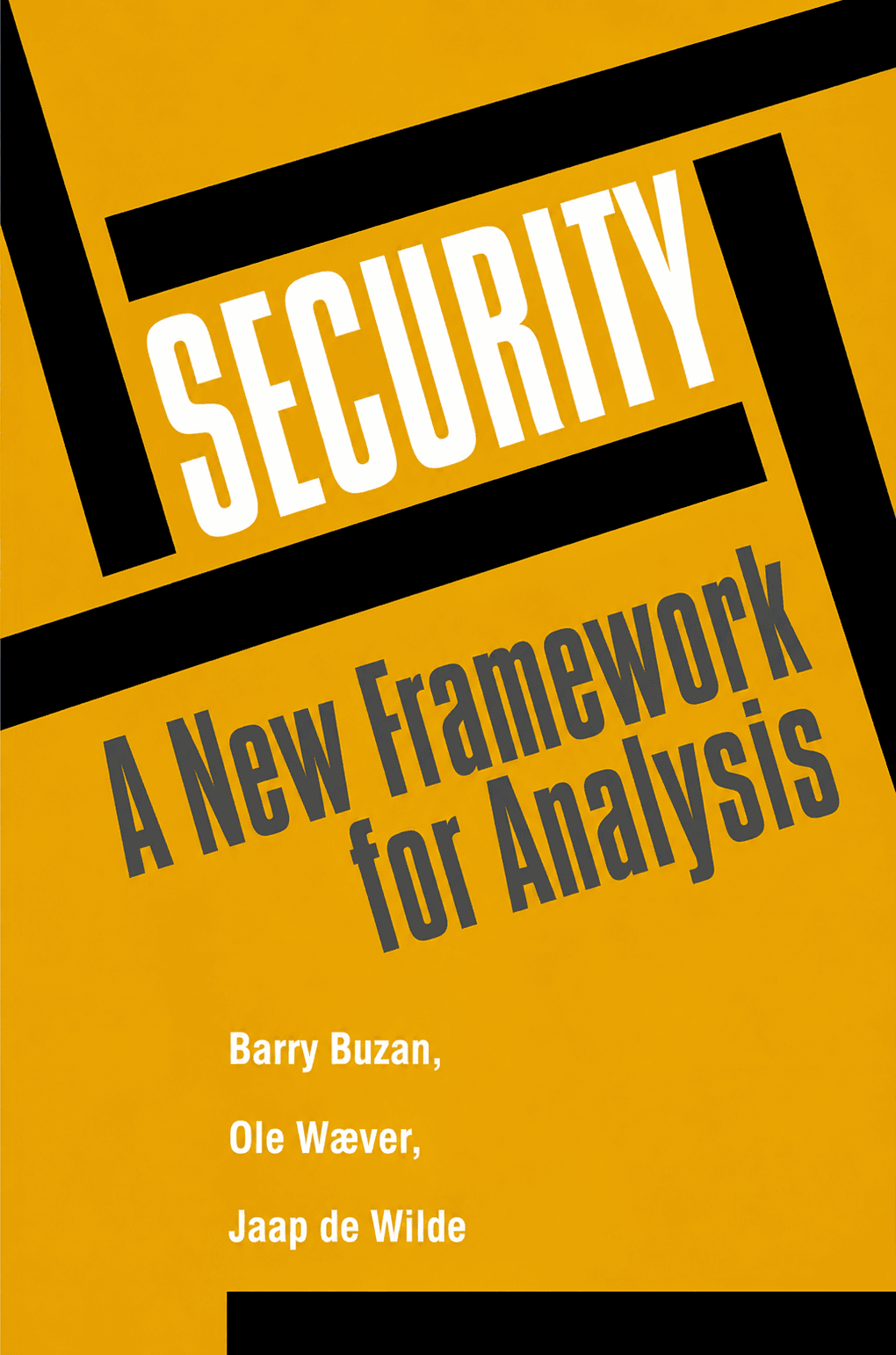 Security: A New Framework For Analysis