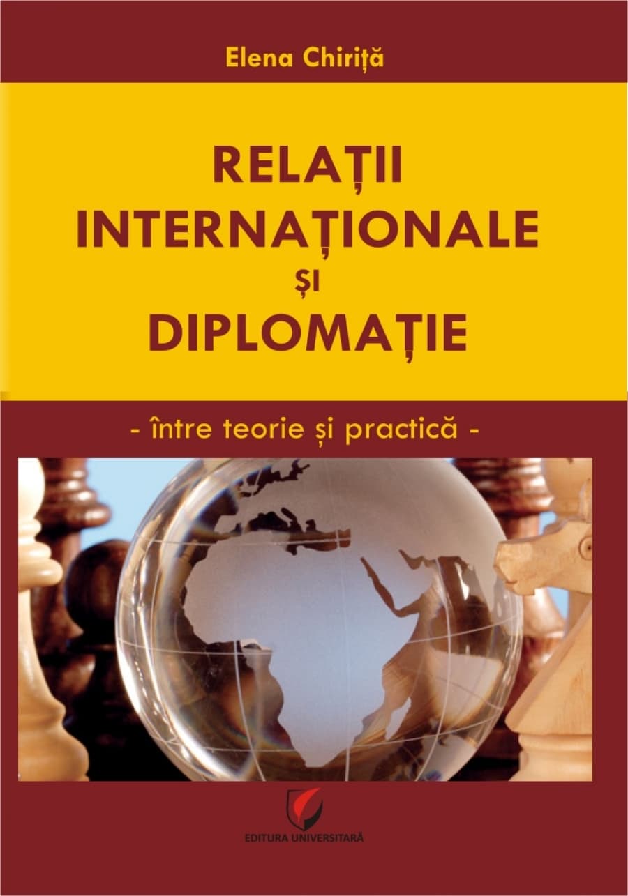 Relații Internaționale și Diplomație între teorie și practică