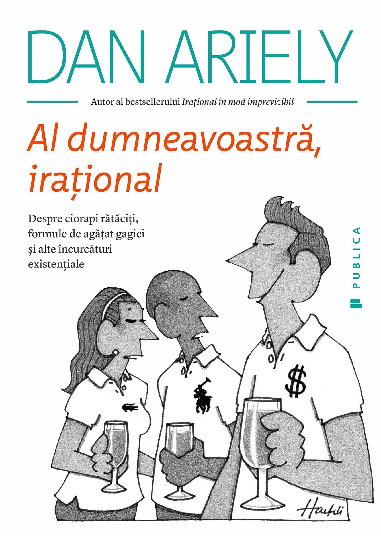Al dumneavoastră, irațional: despre ciorapi rătăciți, formule de agățat gagici și alte încurcături existențiale
