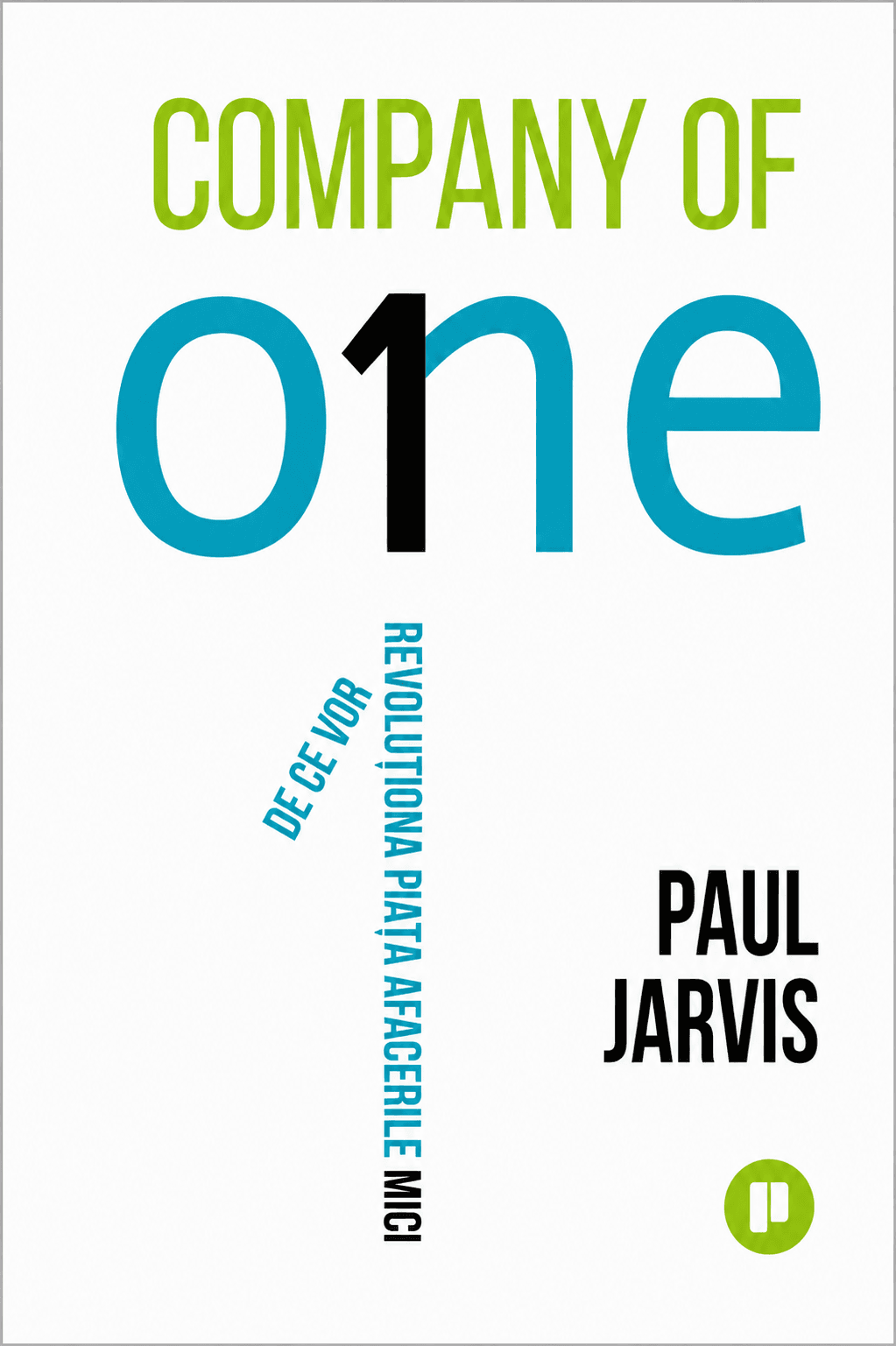 Company of one: de ce vor revoluționa piața afacerile mici
