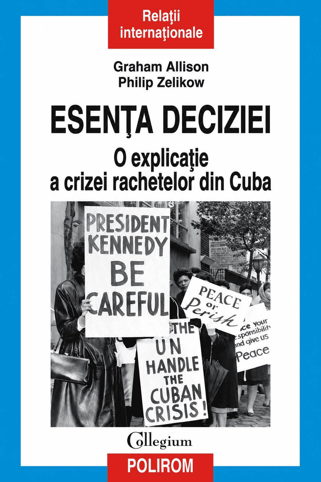 Esența Deciziei. O explicație a crizei rachetelor din Cuba