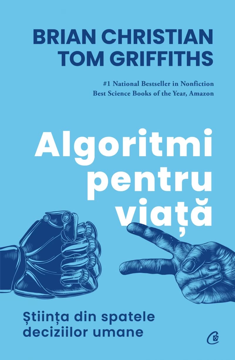 Algoritmi pentru viață: știința din spatele deciziilor umane