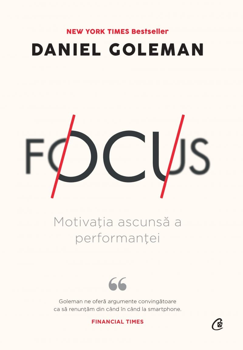 Focus: motivația ascunsă a performanței