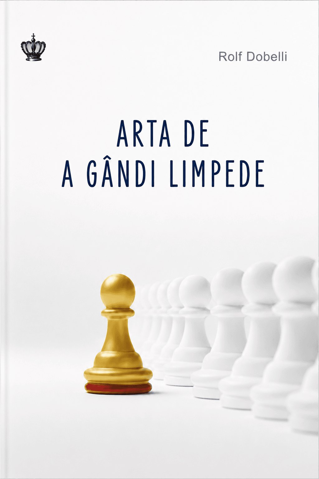 Arta de a gândi limpede
