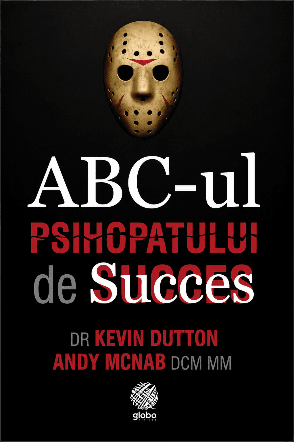 ABC-ul psihopatului de succes