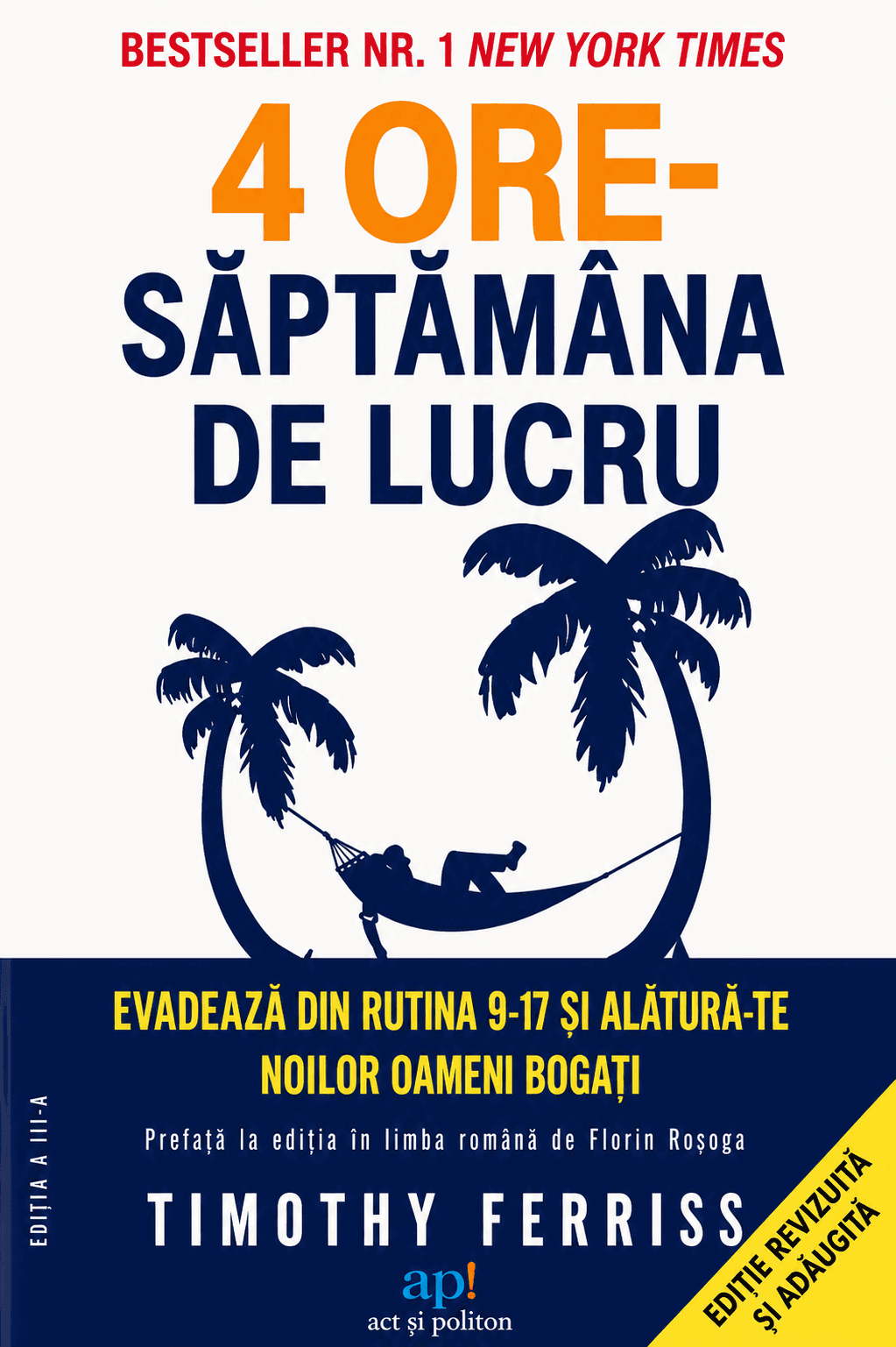 4 ore - Săptămâna de lucru