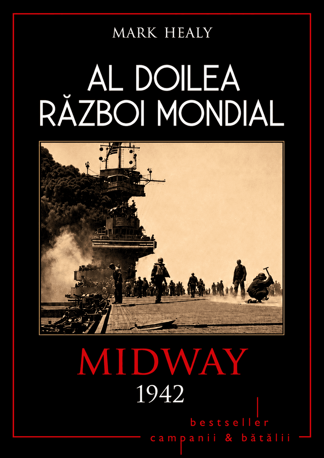 Al Doilea Război Mondial. Vol. 4: Midway 1942: Momentul de răscruce din Pacific