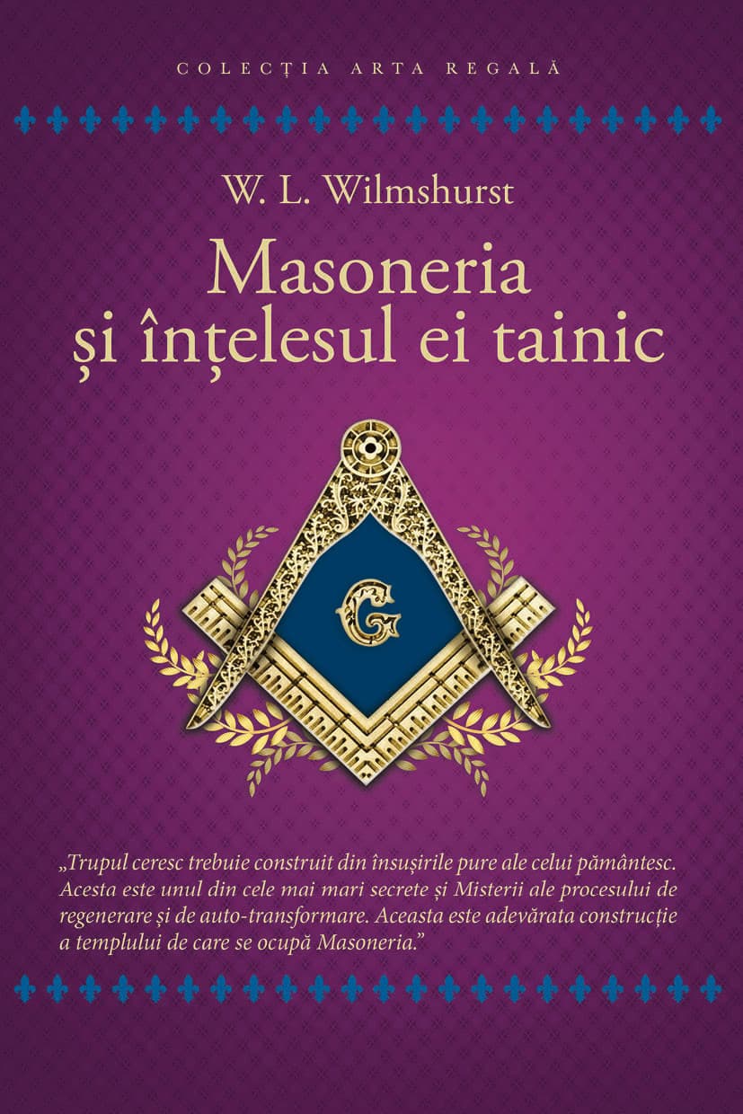 Masoneria și înțelesul ei tainic