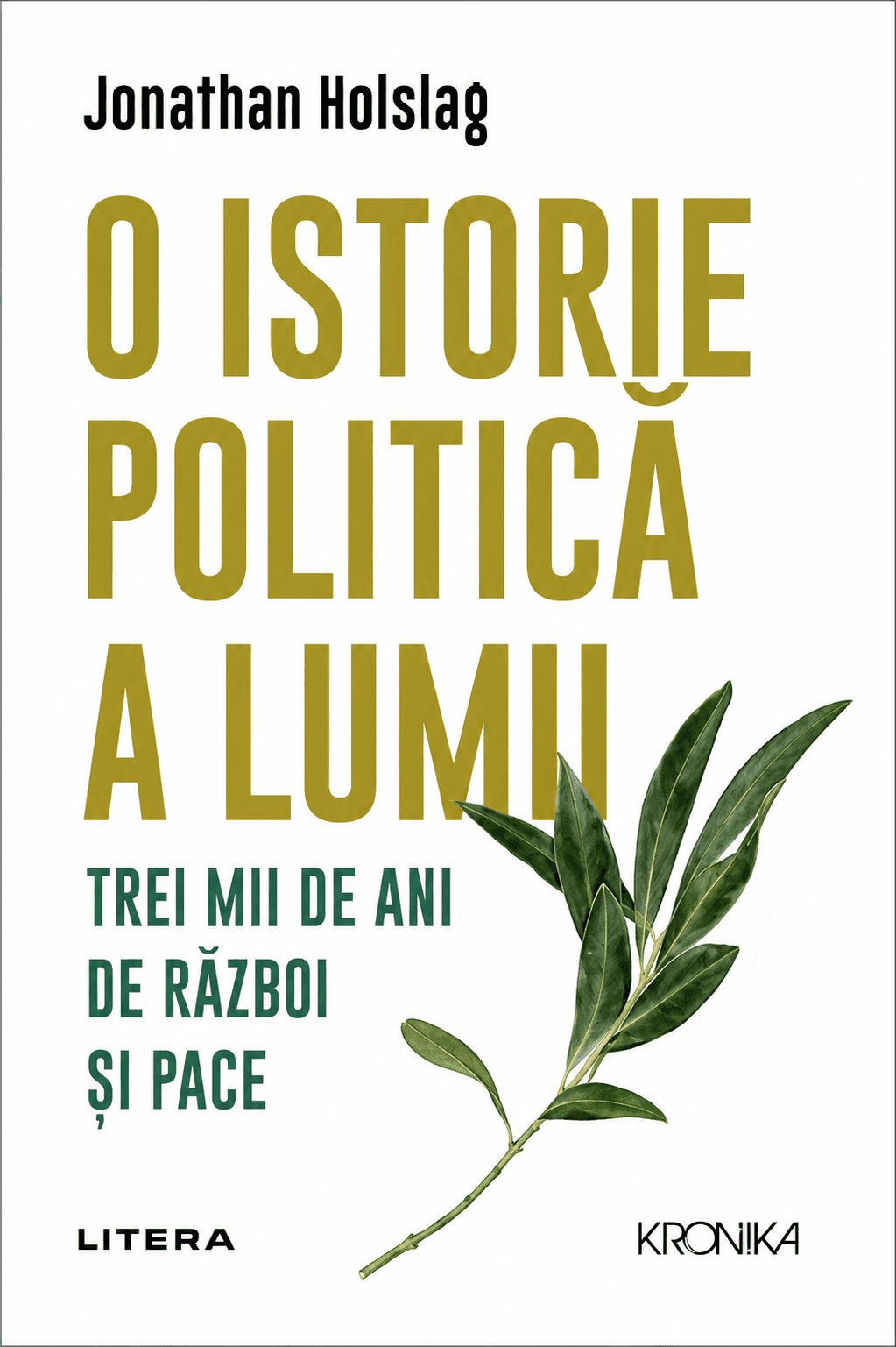O Istorie Politică a Lumii. Trei mii de ani de Război și Pace